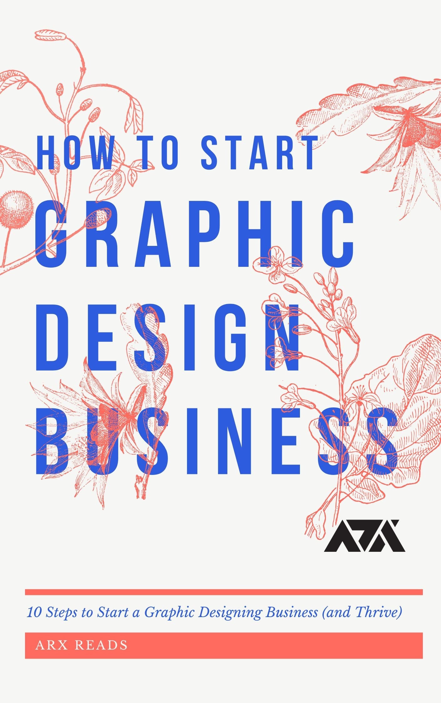 How to Start a Graphic Design Business Ebook - 10 Steps to Start a ...