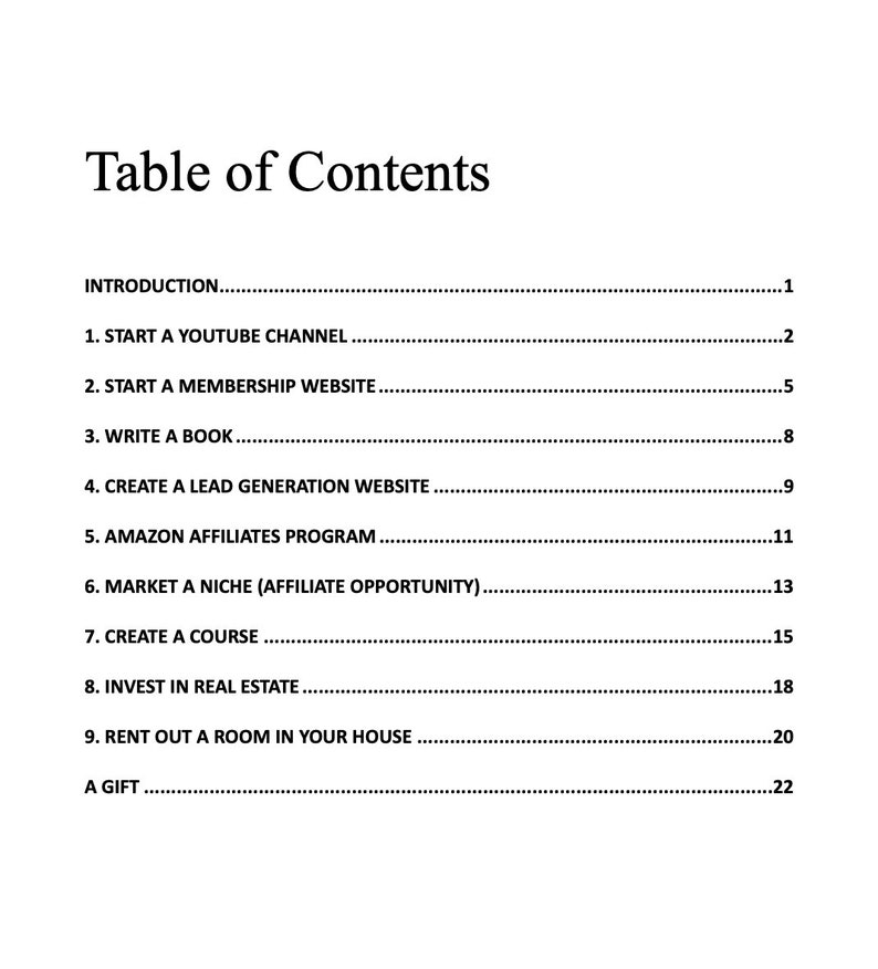 May include: Table of Contents for a book or document with topics including starting a YouTube channel, creating a membership website, writing a book, and more.