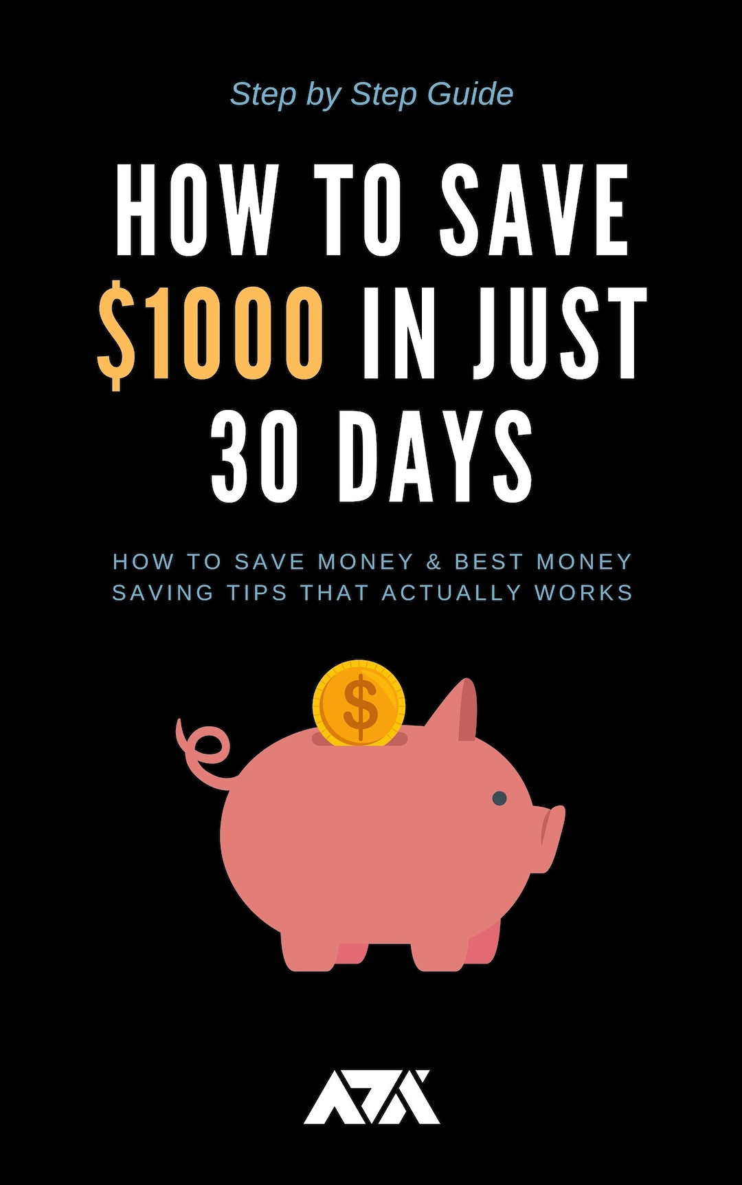 How to Save 1000 Dollars in Just 30 Days Ebook - How to Save Money ...