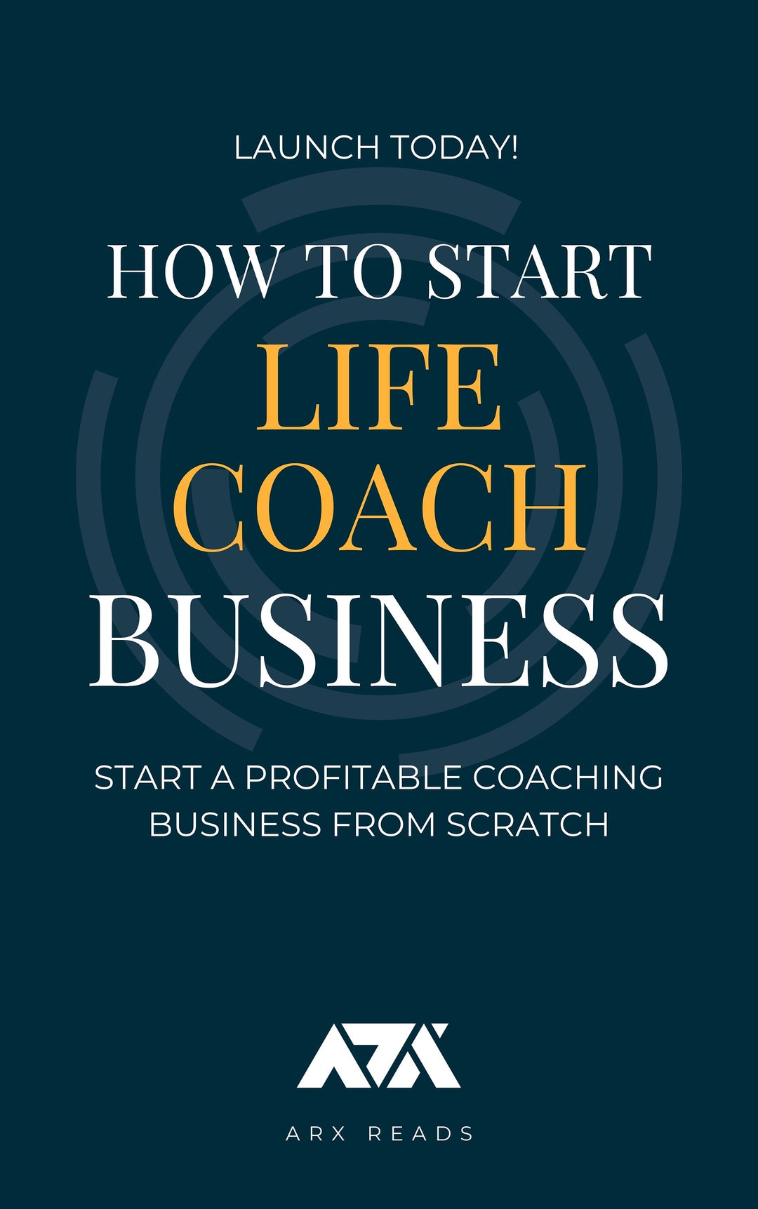 How to Start a Life Coach Business Ebook - How to Become a Life Coach ...