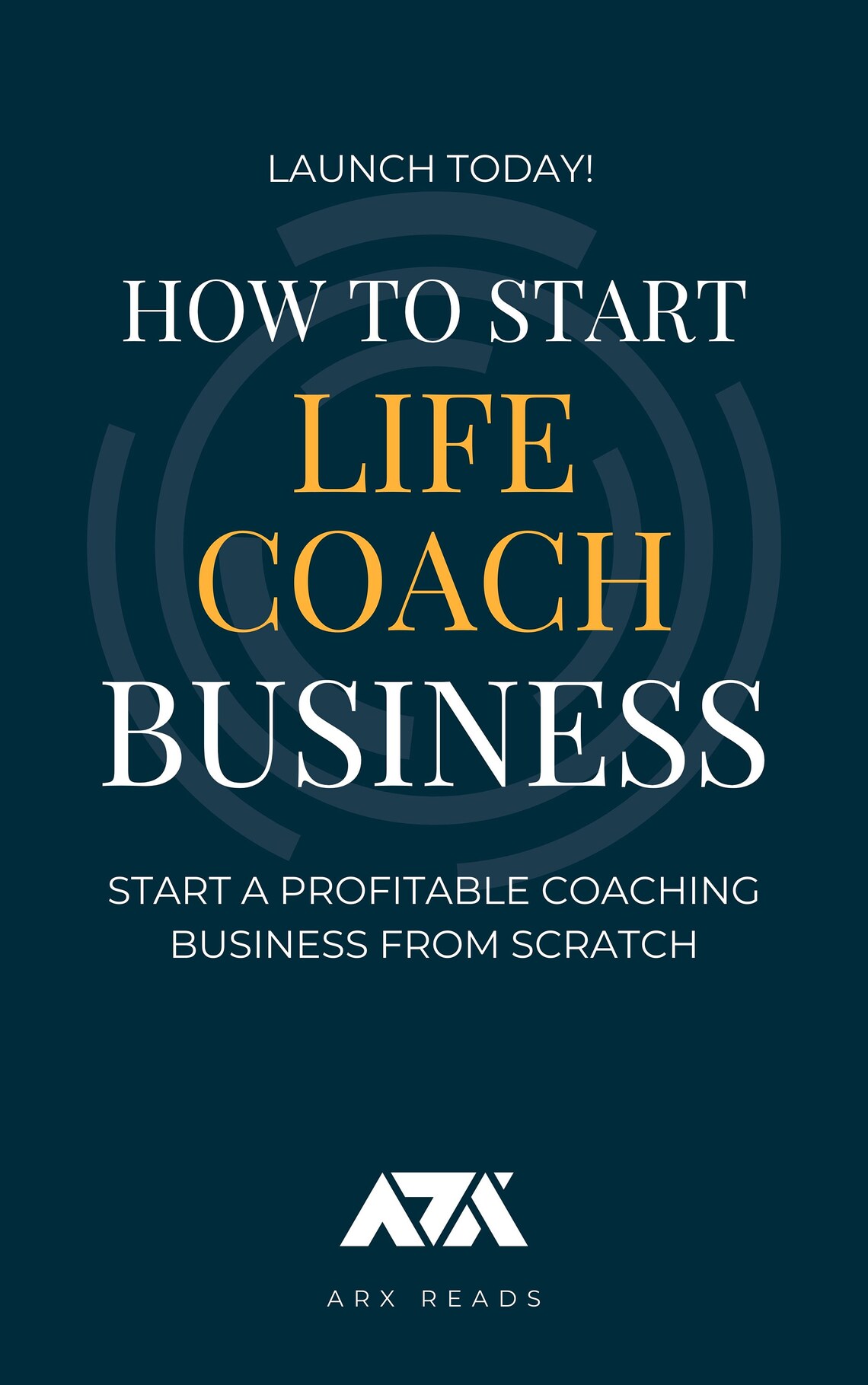 How to Start a Life Coach Business Ebook - How to Become a Life Coach ...