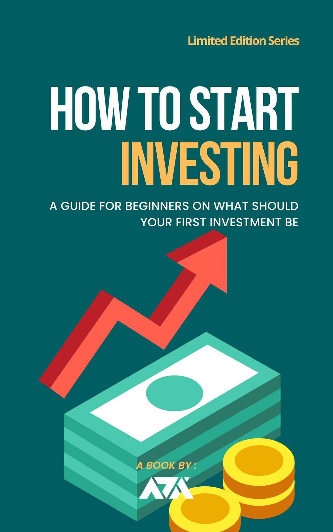 How to Start Investing Ebook A Guide for Beginners on What Should Your