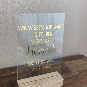 Acrylschilder/Papa hier kommt deine Braut Hochzeit/Candybar/Gästebuch/Wir wissen ihr wärt heute hier, wenn der Himmel Bild 2