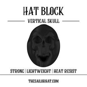 Hat Block Vertical Retro Skull - Fedora - Size 54 to 64 - Millinery - Crown - Hat Making - Hat Mold - 3D Print - Custom Size And Height