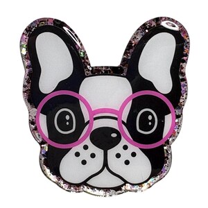May include: A whimsical French Bulldog design with black and white features, wearing pink glasses. The dog's head is outlined in a glittery, iridescent border. The design is a fun, eye-catching accessory.