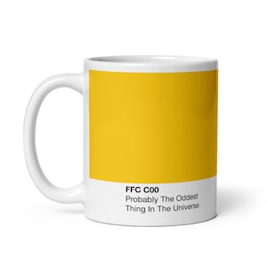 Probably The Oddest Thing In The Universe - Hitchhiker&#39;s Guide - Yellow Paint Color Swatch Mug