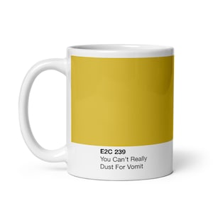 You Can't Really Dust For Vomit - Spinal Tap - Taza de muestra de color, amarillo