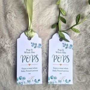 Personalised Baby Shower Favours / Pop it when she pops tags / Favor Tags / Eucalyptus Tags / Personalised Prosecco Tag /Popcorn Favours image 1