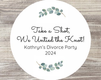 Divorce Party Stickers, Personalised Divorce Celebration, Divorce Favour, Take a Shot, We untied the Knot, Single Stickers