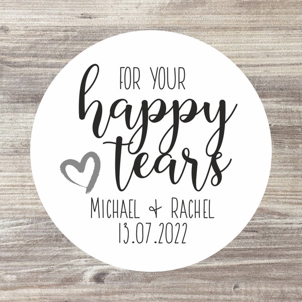 70 x For Your Happy Tears Stickers / Wedding Stickers, Personalised Stickers
