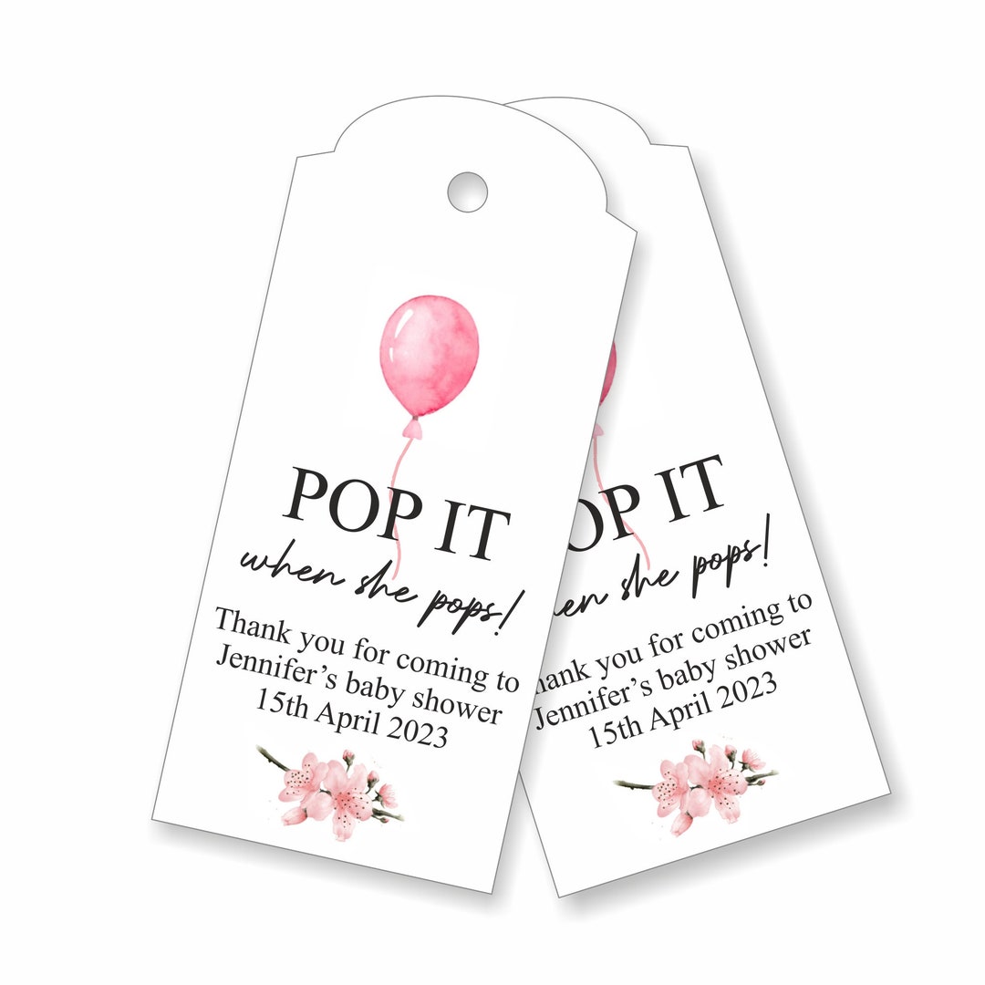 30 X Personalised Baby Shower Favours / Pop It When She Pops Tags