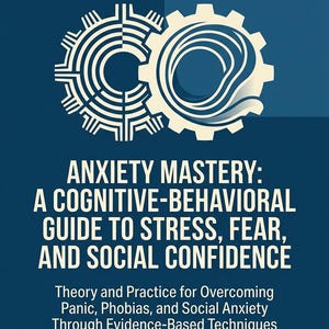 Anxiety Mastery CBT Guide Ebook Social Confidence Panic Relief Self Help Mental Health