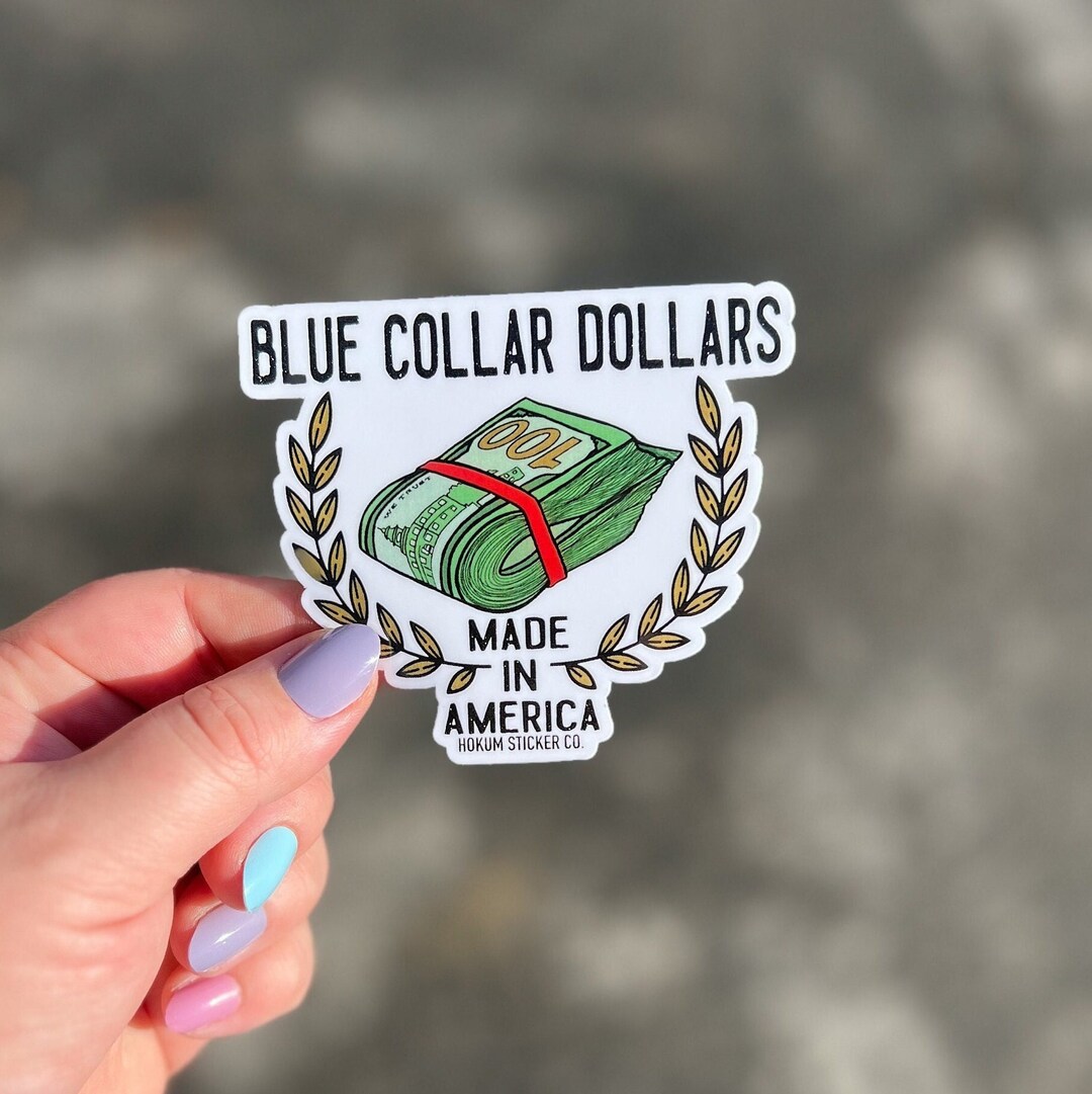 Blue Collar Dollars Made in America Hard Hat Sticker Etsy