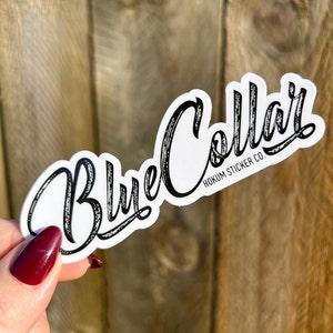 Blue Collar Bastard Sticker