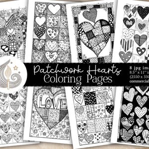 May include: Eight black and white coloring pages featuring patchwork hearts. Each page is 8.5 inches by 11 inches and includes intricate designs of hearts with different patterns. The text "Patchwork Hearts Coloring Pages" and "LOVE" are included on the pages.