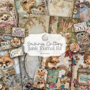 May include: A collection of printable junk journal kit pages with illustrations of woodland animals, including a fox, rabbit, and squirrel. The pages feature fabric scraps, buttons, and the text "Sewing Critters Junk Journal Kit PRINTABLE". The style is vintage.