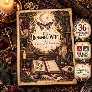 May include: A book titled The Unnamed Witch: A Grimoire for the Witch Within, featuring a butterfly, moon, and botanical illustrations. The cover shows an open book, candles, and keys. Includes 36 printable pages in PDF and JPG, 21.6 x 27.9 cm.