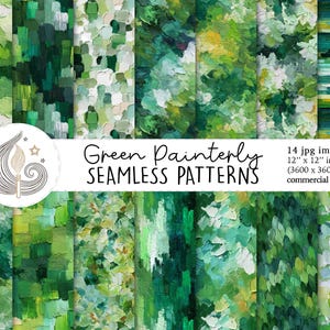 May include: A set of 14 digital seamless patterns in a painterly style, showcasing diverse shades of green. Each image measures 30.48 cm x 30.48 cm (3600 x 3600 px). The text reads "Green Painterly SEAMLESS PATTERNS".