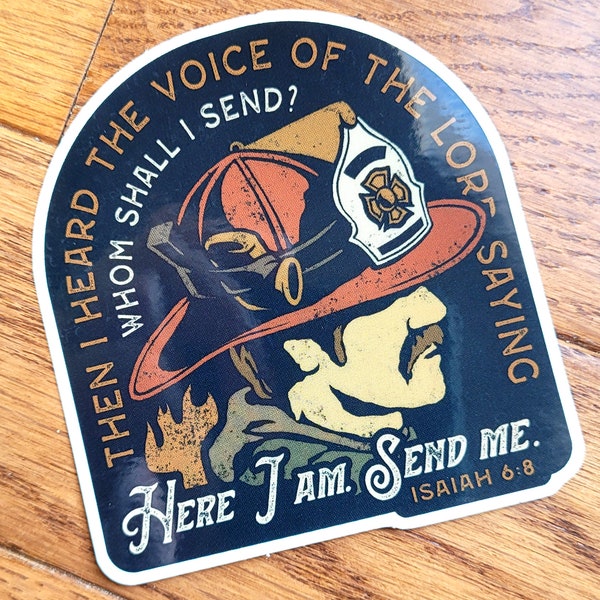 Isaiah 6:8  Firefighter Vinyl Decal