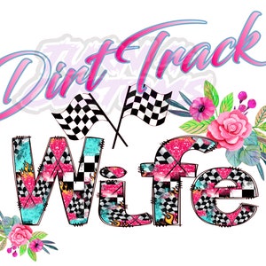 Dirt Track Wife pink png, sublimation racing digital download