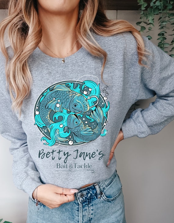 Betty Jane's Bait & Tackle / Sweatshirt / / Fish Hook / Goldfish / Womens  Fishing Shirt 