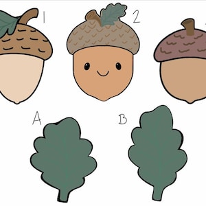 May include: Illustration of three acorns with varying designs and a pair of green leaves. The acorns have brown caps and tan bodies. One acorn has a smiling face. The leaves are dark green.
