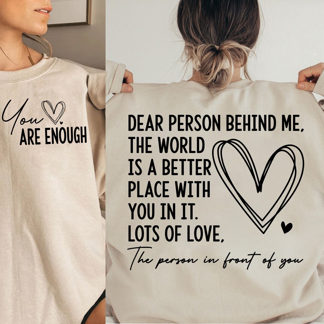You Are Enough Png, Dear Person Behind Me Png, You Matter PNG, to the
