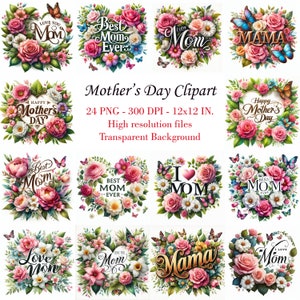24 PNG Mother's Day Design Sample Images Flowers for Tshirt Sweatshirt Design Gift for Her Mothers Day Gift Floral Mother's Day Mother's Day