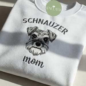 Schnauzer Mom Embroidered Sweatshirt, Custom Dog Name Crewneck, Schnauzer Lover Gift, Dog Mom Sweater, Personalized Dog Owner Shirt for Mom