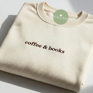 Coffee & Book Embroidered Sweatshirt, Cute Book Lover Sweatshirt, Book Club Shirt, Book Lover Gift, Back To School Shirt, Elementary Teacher