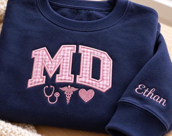 Personalized MD Embroidered Sweatshirt, Applique Crewneck, Physician Graduation Gift