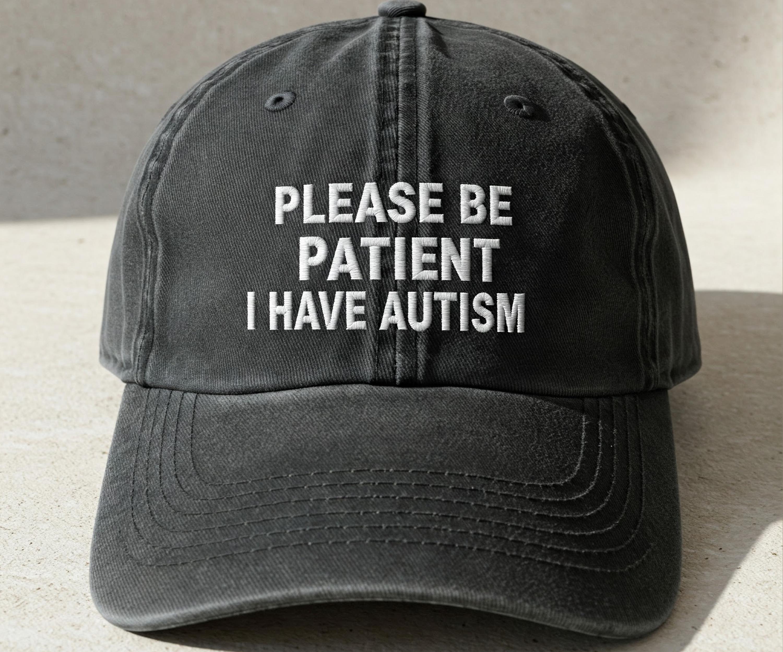 Please Be Patient, I Have Autism Embroidered Baseball Cap, Autism ...