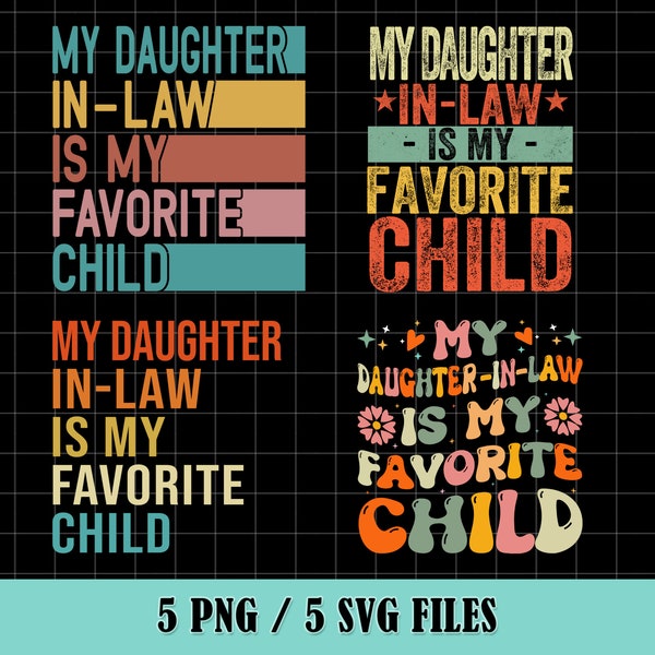 My Daughter In Law Is My Favorite Child png, Child Groovy Retro Family Humor png, Daughter In Law png