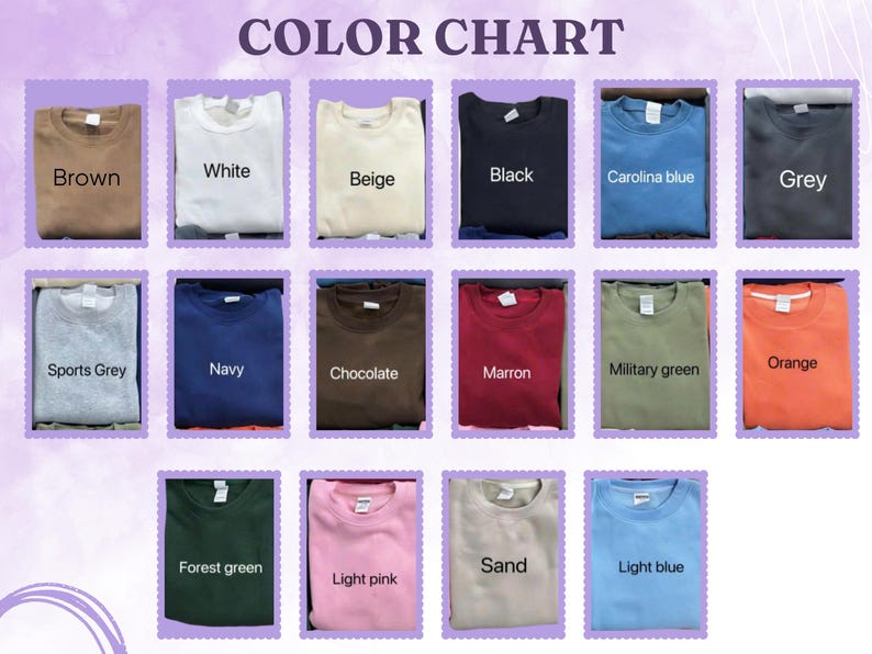 May include: A color chart displaying various crewneck sweatshirts in different colors. The chart includes colors such as brown, white, beige, black, Carolina blue, grey, sports grey, navy, chocolate, maroon, military green, orange, forest green, light pink, sand, and light blue.