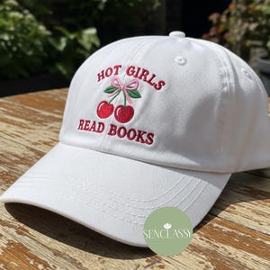 Hot Girls Read Books Cherry Embroidered Hat, Bookish Baseball Cap, Reading Lover Gift for Her, Custom Book Nerd Hat, Funny Reader Trendy Hat