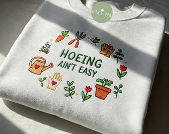 Maglietta ricamata "Zappare non è facile", divertente felpa da giardinaggio, regalo per gli amanti del giardinaggio, maglietta da contadino, girocollo per mamme di piante, graziosa maglietta da giardinaggio