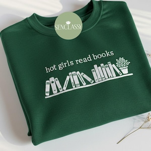 Felpa ricamata "Hot Girls Read Books", girocollo per amanti dei libri, regalo divertente per lei, maglione ricamato personalizzato per ragazze che leggono.