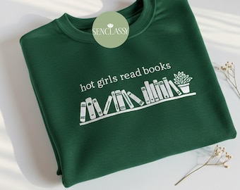 Hot Girls Read Books Embroidered Sweatshirt, Book Lover Crewneck, Funny Bookish Gift for Her, Custom Embroidered Reading Girl Sweater