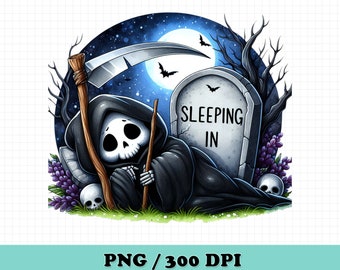 Sleeping In PNG,Funny Grim Reaper png,Funny Tshirt Design, Grim Reaper png,Spooky Grim Reaper,Stickers,Wrap,Trendy shirt design