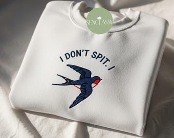 Sudadera bordada "No escupo", cuello redondo con diseño de pájaro golondrina, camiseta para amantes de los pájaros, sudadera con capucha para amantes del vino, regalo para mujer, camiseta de verano a la moda
