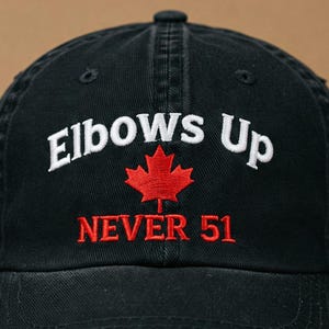 Elbows Up Never 51 Baseballmütze Kanada Stolz Hut Kanadische Geschenkidee Hut Ahornblatt Stolz Kanada Souvenir Politisches Statement