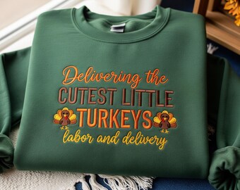 Labor and Delivery Nurse Embroidered Thanksgiving Shirt | Funny L&D Turkey Tee, Fall Nurse Team Top, Cute OB Maternity Staff Gift