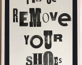 Please Remove your shoes Letterpress Poster (350gsm paper)