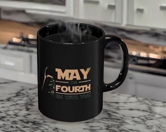 May The Fourth Be With You Coffee Mug - Sci-Fi Fan Gift -  Father's Gift - Geek Dad Mug