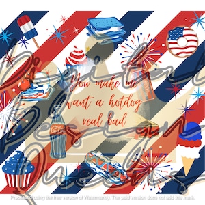 Legally Blonde/4th of July/Want a hotdog/Quote/Tumbler/Sublimation/Design/Wrap/Independence Day
