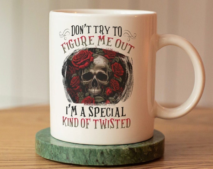 Embracing My Unique Twists Skull & Roses -Twisted Elegance - Finding Beauty in the Twisted - Special Kind of Twisted - Embrace the Chaos