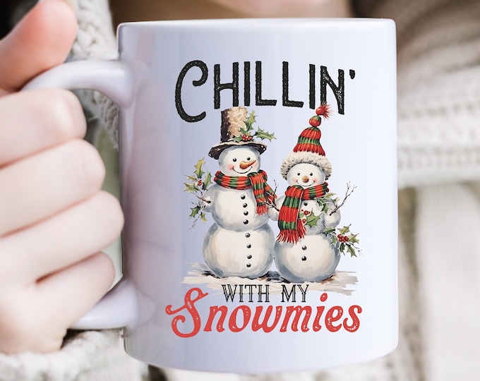 Chillaxin with My Snowmies - Snowmen & Sips - A Winter Delight - Winter Wonderland Mug - Frosty Fun Sippin with Two Snowy Buddies