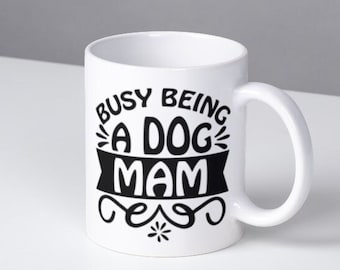 Busy Being a Dog Mom Mug Perfect Gift for Dog Lovers and Pet Owners - Pawsome Dog Mom Mug Celebrate Your Love for Your Furry Best Friend