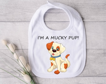 Puppylicious Mess My Mucky Pup Bib - Fur Real, I'm a Mucky Pup - Puppy Love - Puppy Power I'm a Mucky Pup Bib - Puppy Perfection