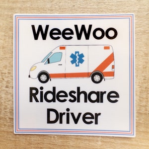 Funny EMS paramedic EMT sticker, first responder ambulance decal, wee woo rideshare driver 5 stars, gift for emergency medical services